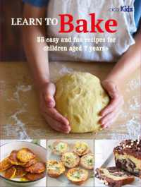 Learn to Bake : 35 Easy and Fun Recipes for Children Aged 7 Years + (Learn to Craft)
