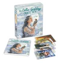 The Celtic Goddess Oracle Deck : Includes 52 Cards and a 128-Page Illustrated Book