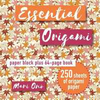 Essential Origami : Paper Block Plus 64-Page Book