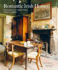 Romantic Irish Homes : Charming and Characterful Country Homes