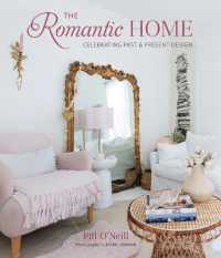 The Romantic Home : Celebrating Past and Present Design