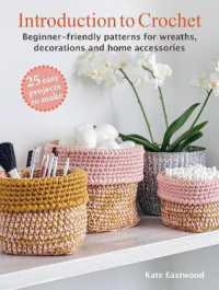 Introduction to Crochet: 25 easy projects to make : Beginner-Friendly Patterns for Wreaths, Decorations and Home Accessories （UK）