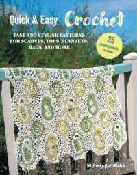Quick & Easy Crochet: 35 simple projects to make : Fast and Stylish Patterns for Scarves, Tops, Blankets, Bags, and More (Quick & Easy) （US）
