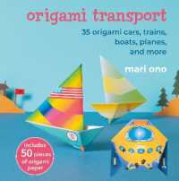 Origami Transport : 35 Origami Cars, Trains, Boats, Planes, and More