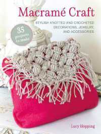 Macramé Craft: 35 projects to make : Stylish Knotted and Crocheted Decorations, Jewelry, and Accessories