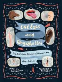 Cat Eyes and Dog Whistles : The Seven Senses of Humans and Other Animals