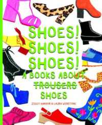 Shoes! Shoes! Shoes! : A book about shoes -- Hardback