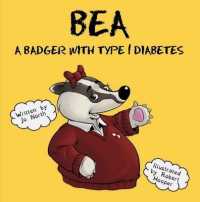 Bea : A Badger with Type 1 Diabetes