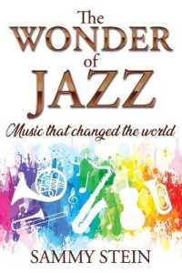 The Wonder of Jazz : Music that changed the world