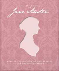 The Little Book of Jane Austen : A Witty Collection of Universally Acknowledged Truths