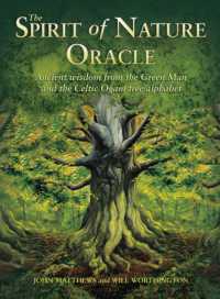 The Spirit of Nature Oracle : Ancient wisdom from the Green Man and the Celtic Ogam tree alphabet