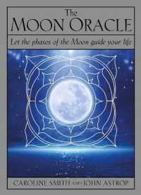 The Moon Oracle : Let the phases of the Moon guide your life