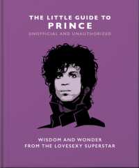 The Little Guide to Prince : Wisdom and Wonder from the Lovesexy Superstar
