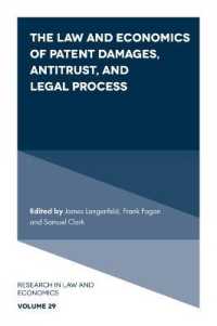 The Law and Economics of Patent Damages, Antitrust, and Legal Process (Research in Law and Economics)