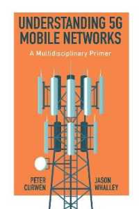 ５Ｇモバイルネットワーク：学際的読本<br>Understanding 5G Mobile Networks : A Multidisciplinary Primer