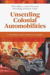Unsettling Colonial Automobilities : Criminalisation and Contested Sovereignties