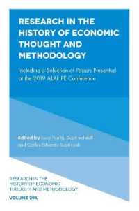 Research in the History of Economic Thought and Methodology : Including a Selection of Papers Presented at the 2019 ALAHPE Conference (Research in the History of Economic Thought and Methodology)
