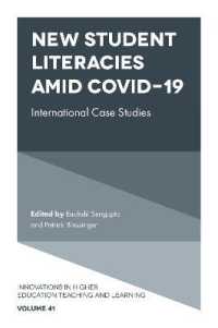 New Student Literacies amid COVID-19 : International Case Studies (Innovations in Higher Education Teaching and Learning)