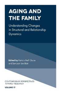 Aging and the Family : Understanding Changes in Structural and Relationship Dynamics (Contemporary Perspectives in Family Research)
