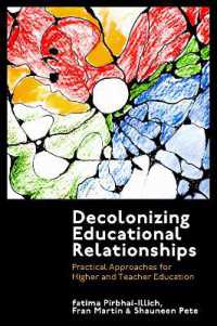 Decolonizing Educational Relationships : Practical Approaches for Higher and Teacher Education