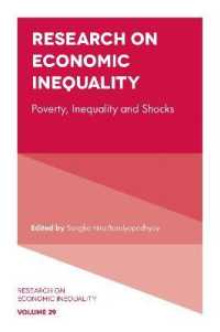 貧困、不平等と経済危機<br>Research on Economic Inequality : Poverty, Inequality and Shocks (Research on Economic Inequality)