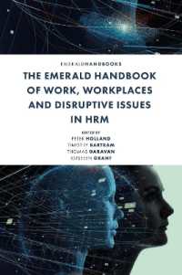 人的資源管理における仕事と職場の問題ハンドブック<br>The Emerald Handbook of Work, Workplaces and Disruptive Issues in HRM