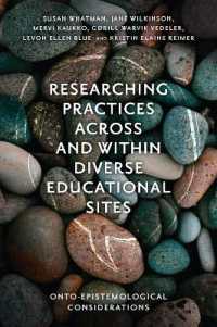 Researching Practices Across and within Diverse Educational Sites : Onto-Epistemological Considerations
