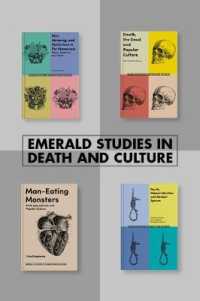 Emerald Studies in Death and Culture Book Set (2018-2019) (Emerald Studies in Death and Culture)