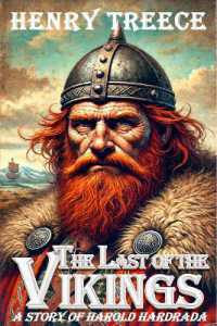 The Story of the Vikings : A Story of Harold Hardrada (The Viking Series)
