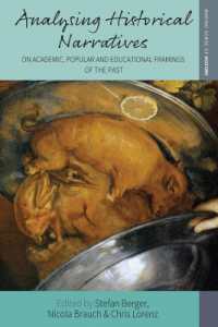 Analysing Historical Narratives : On Academic, Popular and Educational Framings of the Past (Making Sense of History)