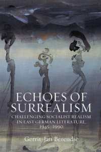 Echoes of Surrealism : Challenging Socialist Realism in East German Literature, 1945-1990