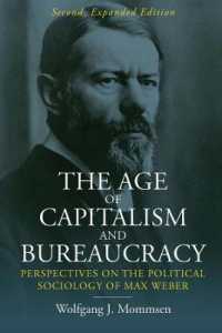 The Age of Capitalism and Bureaucracy : Perspectives on the Political Sociology of Max Weber