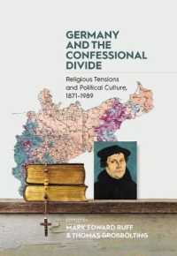 Germany and the Confessional Divide : Religious Tensions and Political Culture, 1871-1989