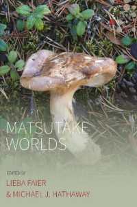 Matsutake Worlds (Studies in Social Analysis)