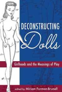 Deconstructing Dolls : Girlhoods and the Meanings of Play
