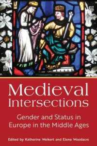 Medieval Intersections : Gender and Status in Europe in the Middle Ages