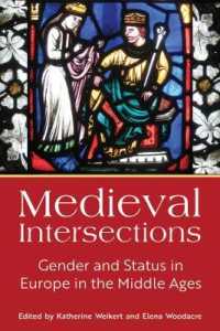 Medieval Intersections : Gender and Status in Europe in the Middle Ages