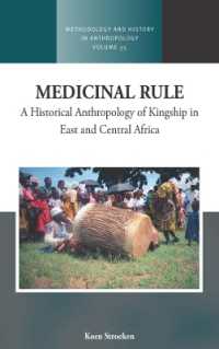 Medicinal Rule : A Historical Anthropology of Kingship in East and Central Africa (Methodology & History in Anthropology)