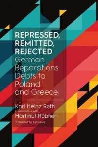 Repressed, Remitted, Rejected : German Reparations Debts to Poland and Greece
