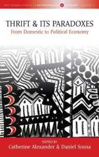Thrift and Its Paradoxes : From Domestic to Political Economy (Max Planck Studies in Anthropology and Economy)