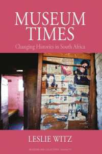 Museum Times : Changing Histories in South Africa (Museum and Collections)