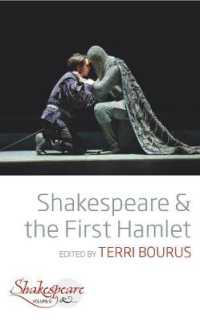 Shakespeare and the First Hamlet (Shakespeare &)