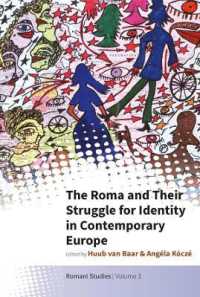 The Roma and Their Struggle for Identity in Contemporary Europe (New Directions in Romani Studies)