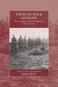 Voices on War and Genocide : Three Accounts of the World Wars in a Galician Town (War and Genocide)