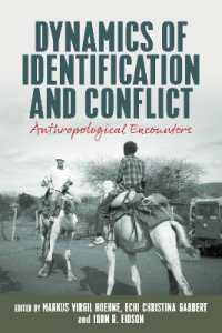 Dynamics of Identification and Conflict : Anthropological Encounters