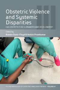 Obstetric Violence and Systemic Disparities : Can Obstetrics Be Humanized and Decolonized? (The Anthropology of Obstetrics and Obstetricians: the Practice, Maintenance, and Reproduction of a Biomedical Profession)