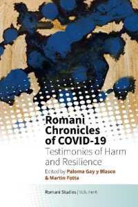 Romani Chronicles of COVID-19 : Testimonies of Harm and Resilience (New Directions in Romani Studies)