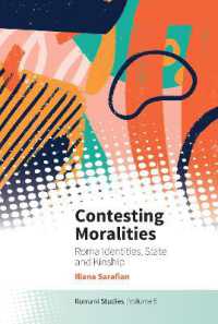 Contesting Moralities : Roma Identities, State and Kinship (New Directions in Romani Studies)