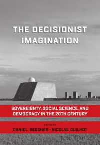 The Decisionist Imagination : Sovereignty, Social Science and Democracy in the 20th Century
