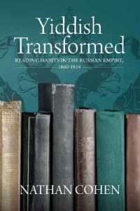 Yiddish Transformed : Reading Habits in the Russian Empire, 1860-1914 （Library Binding）